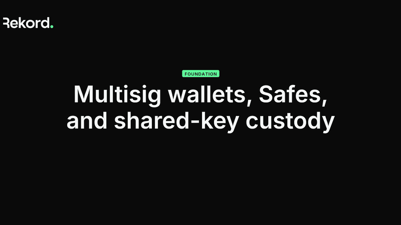 Multisig wallets, Safes, and shared-key custody