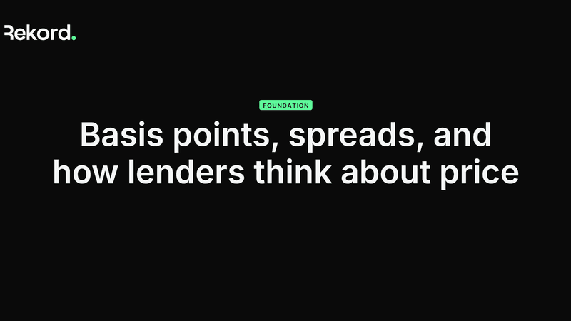 Basis points, spreads, and how lenders think about price