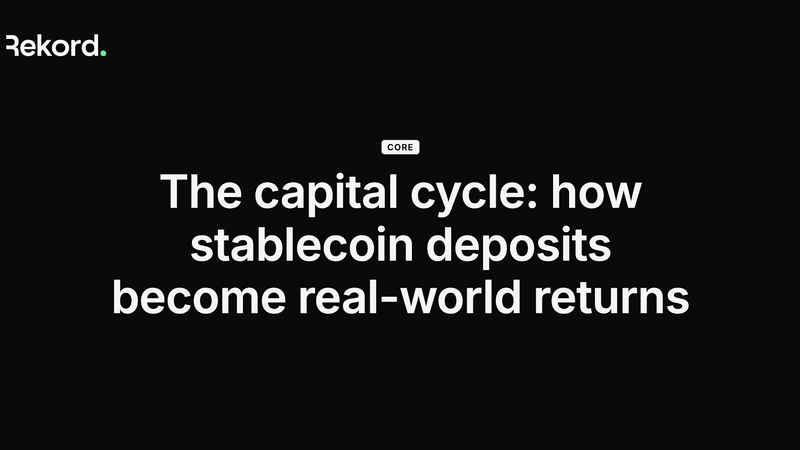 The Capital Cycle: From Stablecoin Deposit to RWA Return