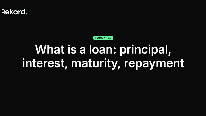 What is a Loan? Principal, Interest, Maturity, Repayment