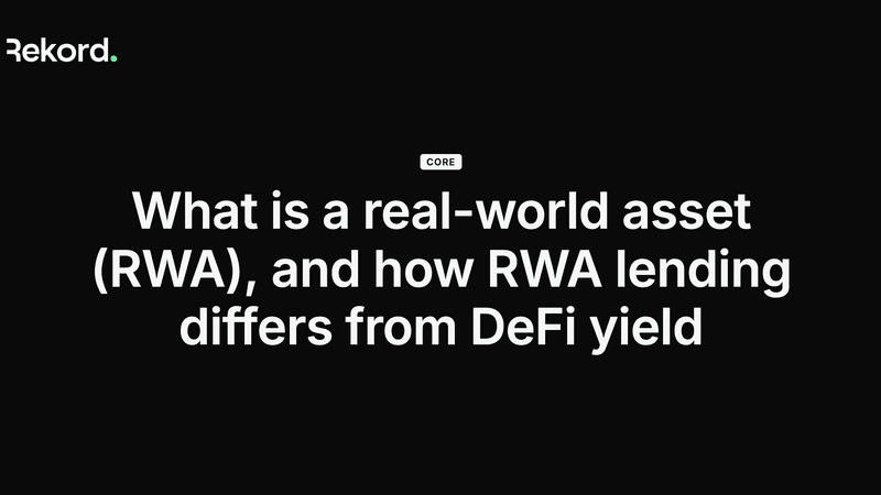 What Is a Real-World Asset? RWA Lending vs DeFi Yield