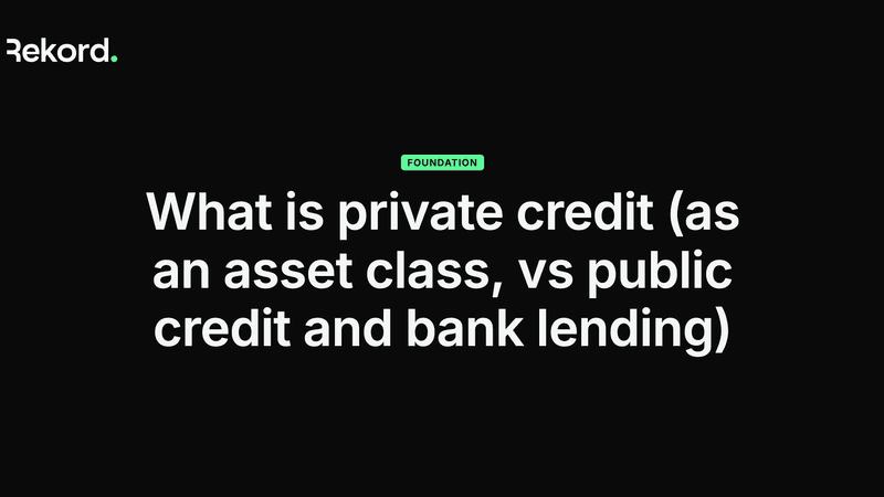 What is Private Credit? The $1.7T Asset Class Explained