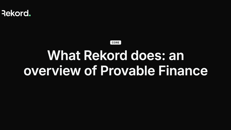 What Rekord Does: An Overview of Provable Finance
